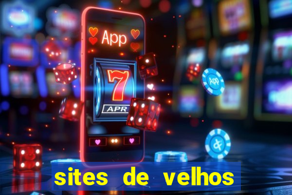 sites de velhos ricos que querem bancar